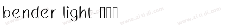 bender light字体转换
